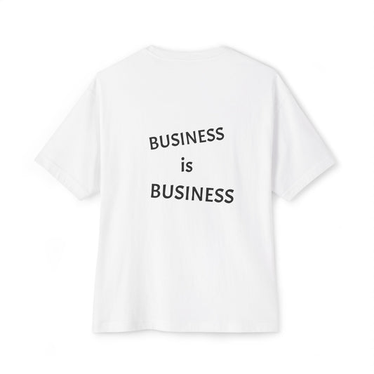 Business is Business Unisex Oversized Boxy Tee, Casual Summer Shirt, Graphic Tee, Trendy Streetwear, Gift for Him/Her, Everyday Wear
